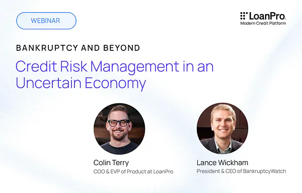 ‘Bankruptcy and Beyond: Credit Risk Management in an Uncertain Economy' webinar recap