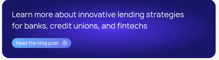 Call to action banner for innovative lending strategies for banks, credit unions, and fintechs with a 'Read the blog post' button on a blue gradient background.