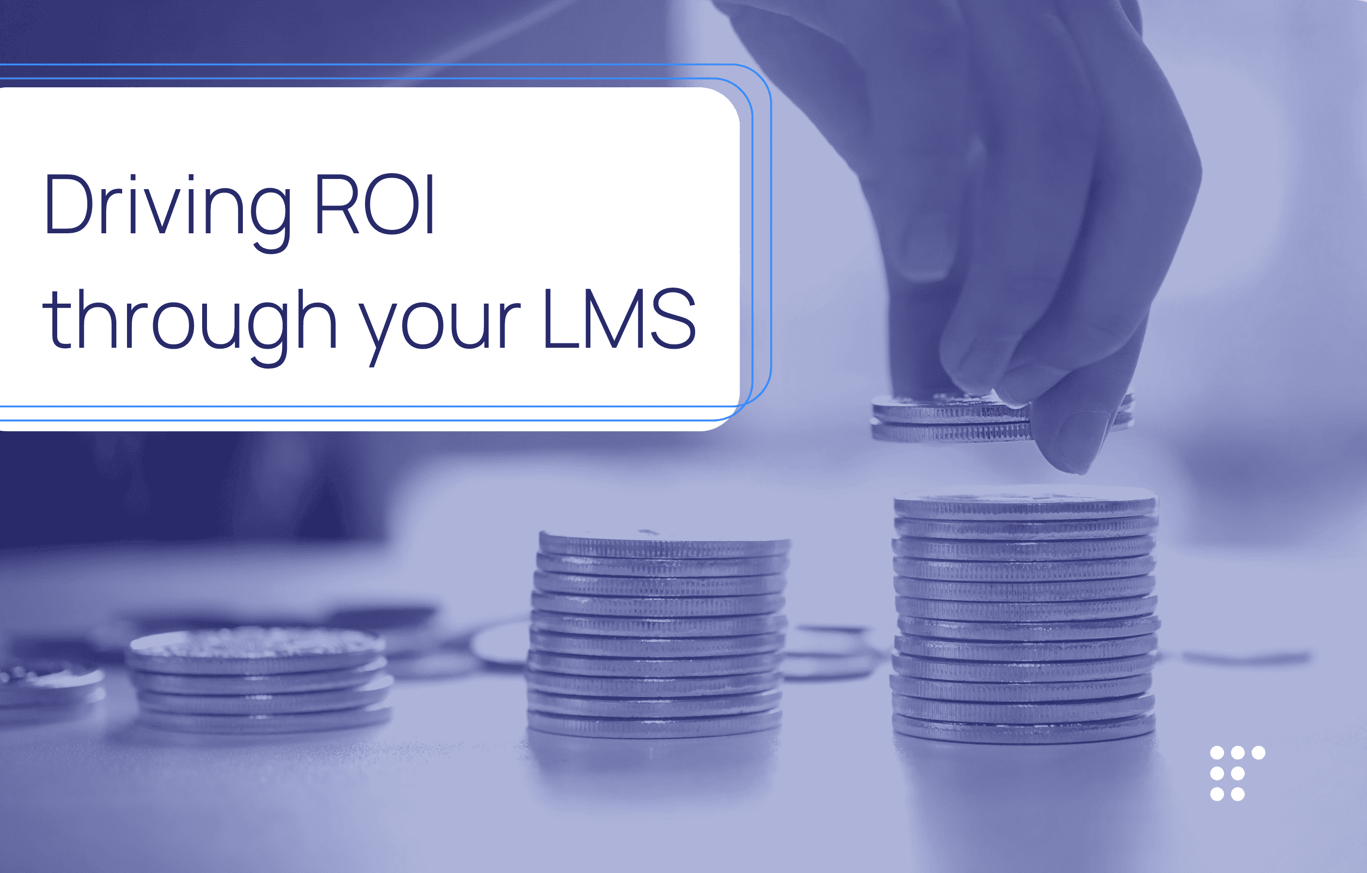 Driving ROI through your loan management system