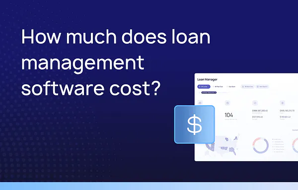 How much does loan management software cost?
