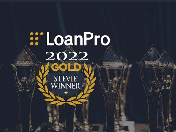 LoanPro Awarded Gold Stevie for the Fastest Growing Technology Company of the Year