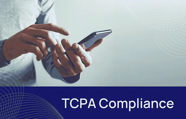 TCPA Compliance Summary