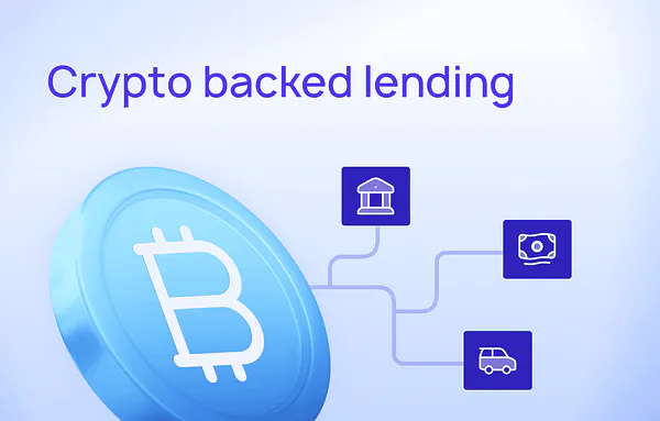 Your guide to understanding crypto-backed lending opportunities