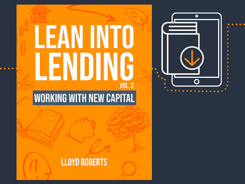 Lean Into Lending - Volume 2