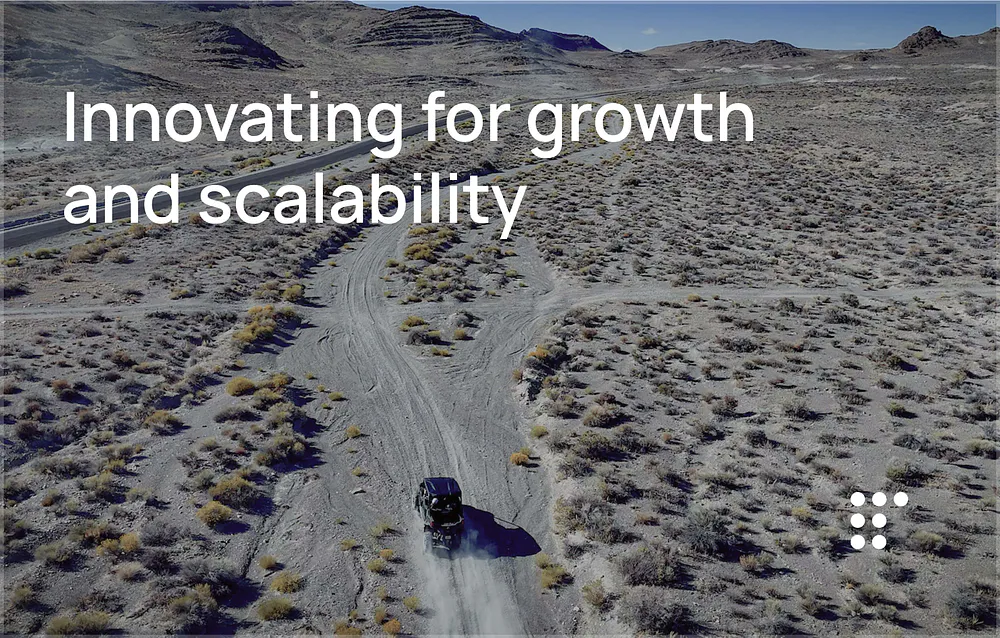 Innovating for growth and scalability