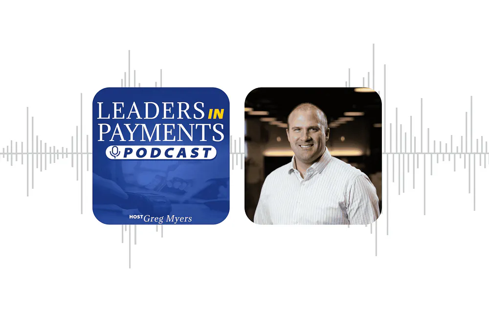 Leaders in Payments with Rhett Roberts