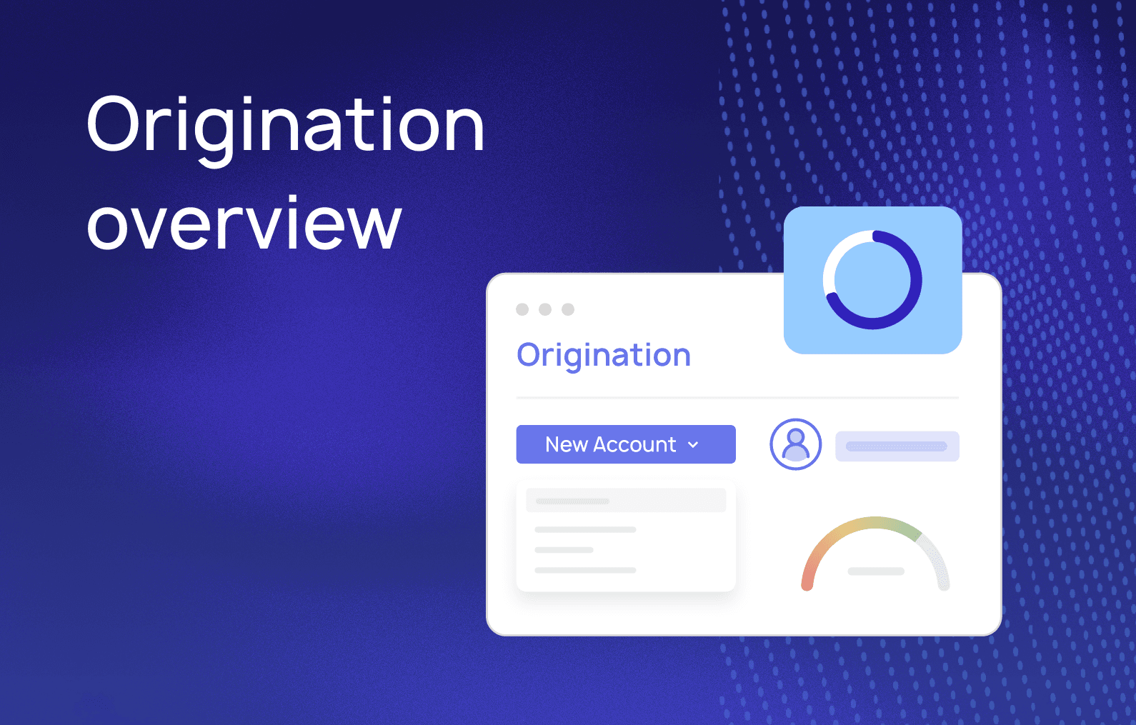 Origination overview showing LoanPro's loan origination platform interface with new account creation and dashboard analytics