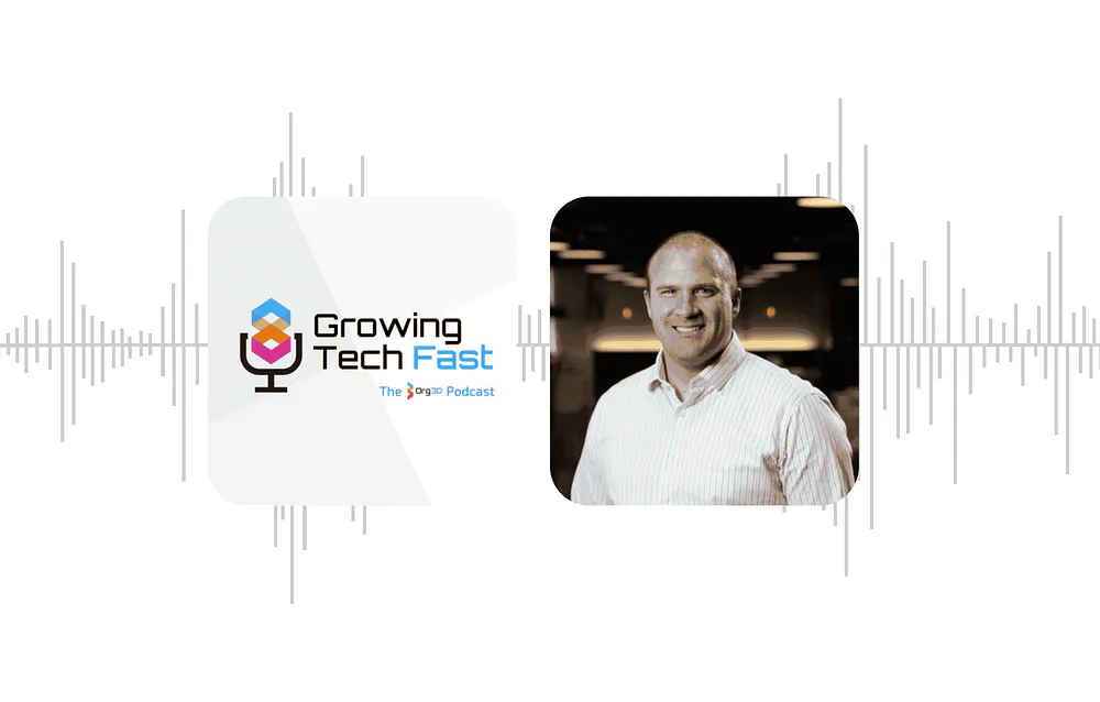 The Org3D Podcast: Growing tech fast with Rhett Roberts