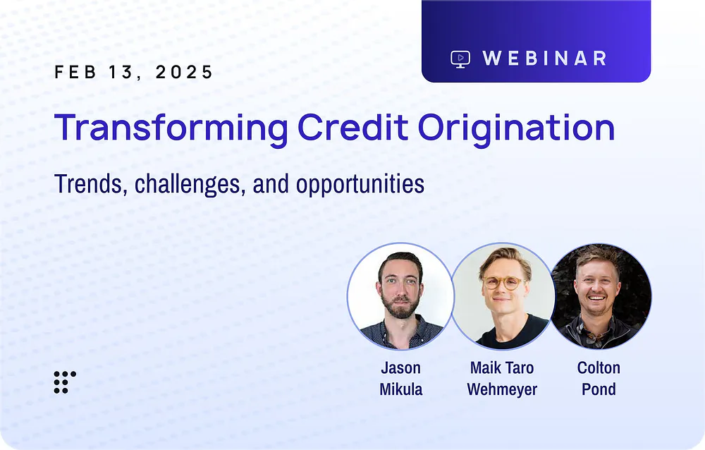 Transforming Credit Origination